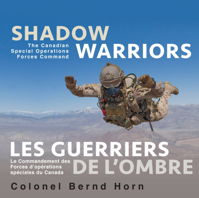 Book cover of: Shadow Warriors / Les Guerriers de l'Ombre. By: Colonel Bernd Horn