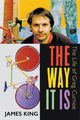 Book cover of: Way It Is. By: James King