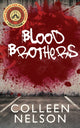 Book cover of: Blood Brothers. By: Colleen Nelson