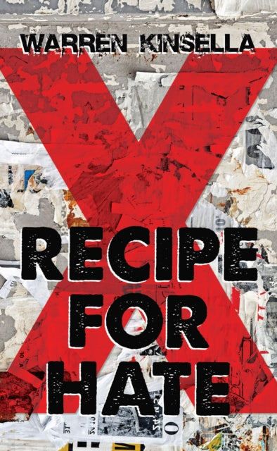 Book cover of: Recipe for Hate. By: Warren Kinsella