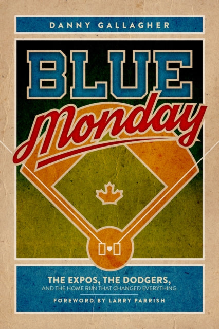 Book cover of: Blue Monday. By: Danny Gallagher
