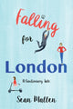 Book cover of: Falling for London. By: Sean Mallen