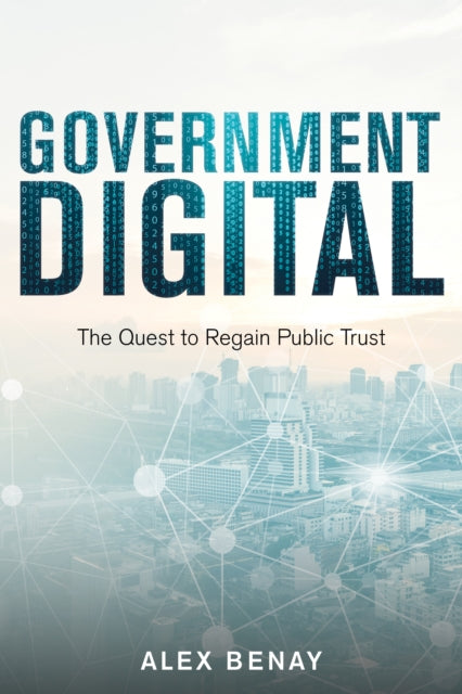 Book cover of: Government Digital. By: Alex Benay