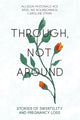 Book cover of: Through, Not Around
