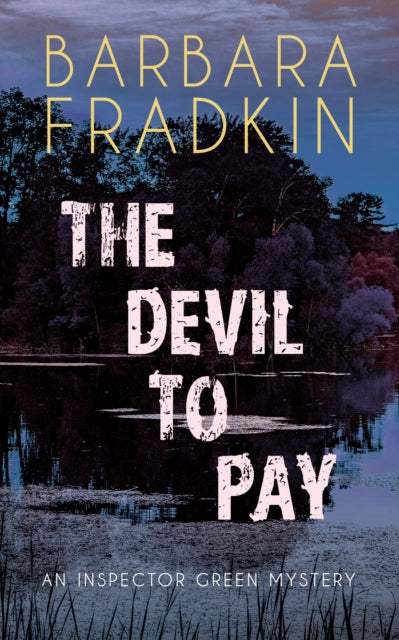 Book cover of: Devil to Pay. By: Barbara Fradkin