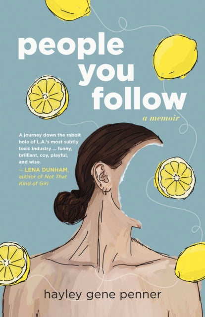 Book cover of: People You Follow. By: Hayley Gene Penner