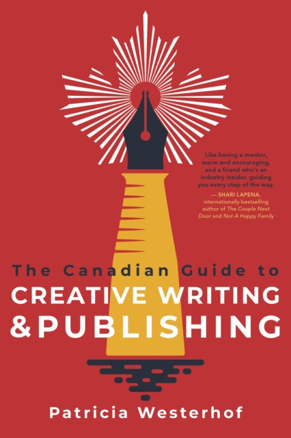 Book cover of: Canadian Guide to Creative Writing and Publishing. By: Patricia Westerhof
