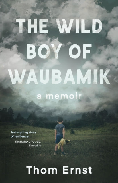 Book cover of: Wild Boy of Waubamik. By: Thom Ernst