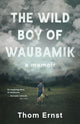 Book cover of: Wild Boy of Waubamik. By: Thom Ernst