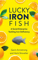 Book cover of: Lucky Iron Fish. By: Gavin Armstrong