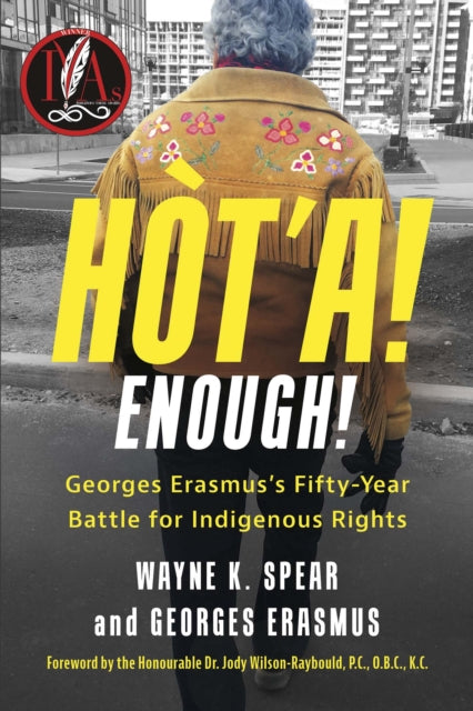 Book cover of: Ht'a! Enough! Georges Erasmus's Fifty-Year Battle for Indigenous Rights. By: Georges Erasmus
