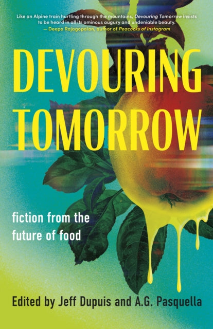 Book cover of: Devouring Tomorrow. By: Jeff Dupuis