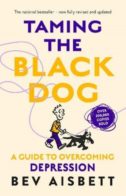 Book cover of: Taming The Black Dog Revised Edition. By: Bev Aisbett