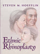 Book cover of: Ethnic Rhinoplasty. By: Steven M. Hoefflin