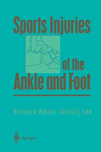 Book cover of: Sports Injuries of the Ankle and Foot. By: Richard A. Marder