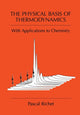 Book cover of: Physical Basis of Thermodynamics. By: Pascal Richet