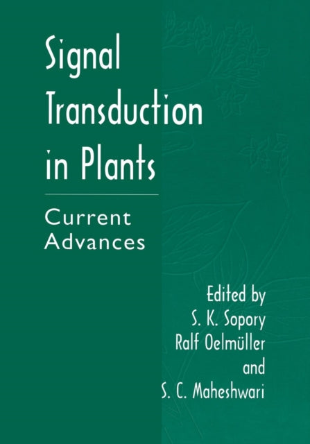 Book cover of: Signal Transduction in Plants. By: S. K. Sopory