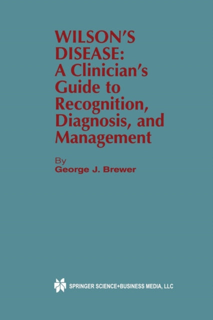 Book cover of: Wilson’s Disease. By: George J. Brewer