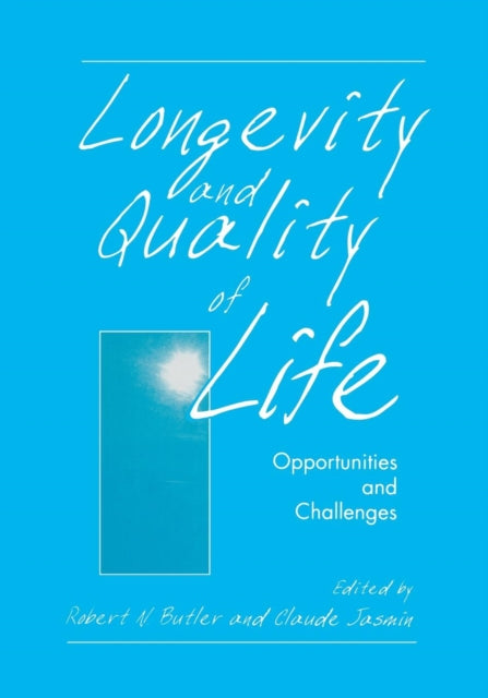 Book cover of: Longevity and Quality of Life. By: Robert N.Butler