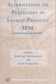 Book cover of: Alternatives to Pesticides in Stored-Product IPM. By: Bhadriraju Subramanyam