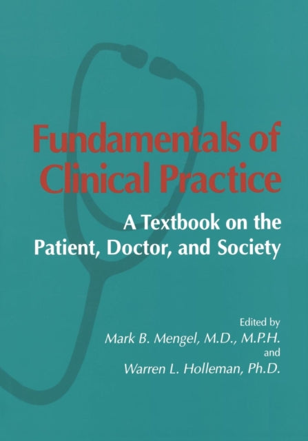 Book cover of: Fundamentals of Clinical Practice. By: Mark B. Mengel