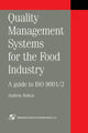 Book cover of: Quality Management Systems for the Food Industry. By: A. Bolton