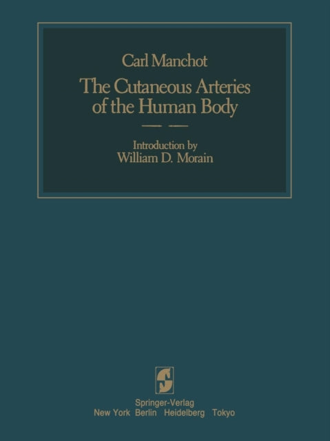 Book cover of: Cutaneous Arteries of the Human Body. By: C. Manchot