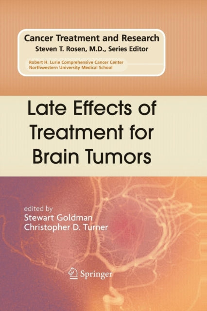 Book cover of: Late Effects of Treatment for Brain Tumors. By: Stewart Goldman