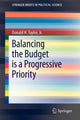 Book cover of: Balancing the Budget is a Progressive Priority. By: Donald H. Taylor  Jr.