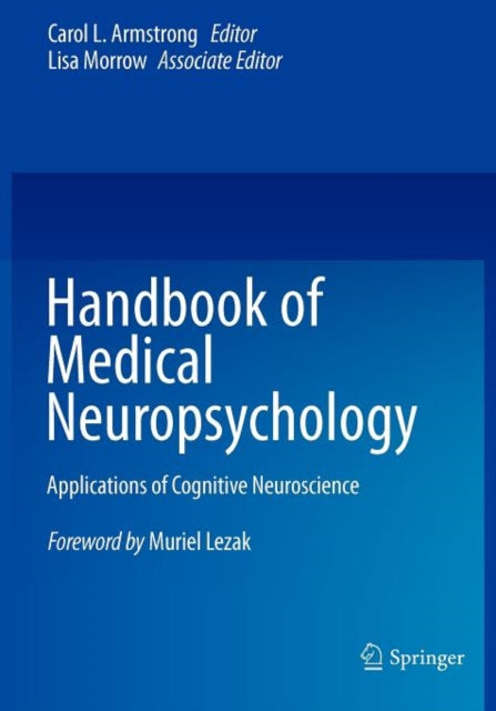 Book cover of: Handbook of Medical Neuropsychology. By: Carol L. Armstrong