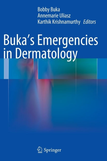 Book cover of: Buka's Emergencies in Dermatology. By: Bobby Buka