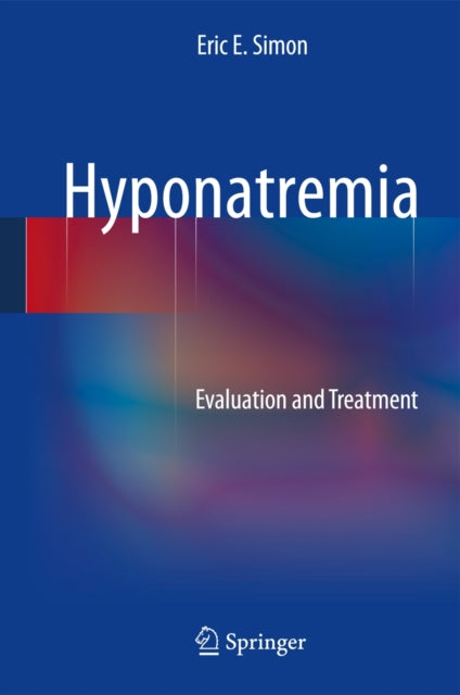 Book cover of: Hyponatremia. By: Eric E. Simon