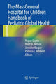 Book cover of: MassGeneral Hospital for Children Handbook of Pediatric Global Health. By: Nupur Gupta