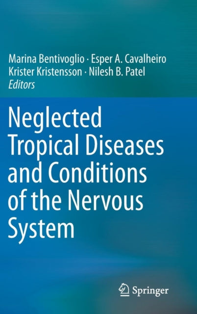 Book cover of: Neglected Tropical Diseases and Conditions of the Nervous System. By: Marina Bentivoglio