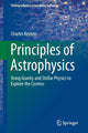 Book cover of: Principles of Astrophysics. By: Charles Keeton