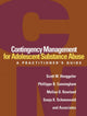 Book cover of: Contingency Management for Adolescent Substance Abuse. By: Scott W. Henggeler