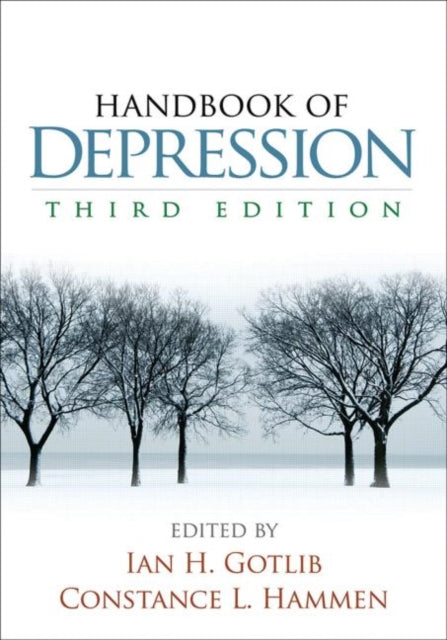 Book cover of: Handbook of Depression, Third Edition. By: Ian H. Gotlib