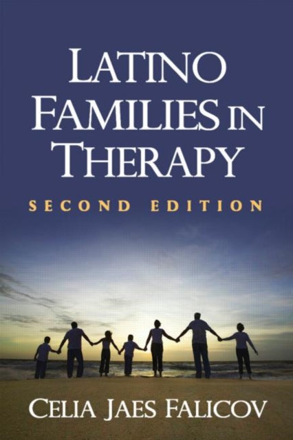 Book cover of: Latino Families in Therapy, Second Edition. By: Celia Jaes Falicov