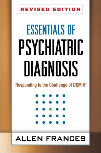 Book cover of: Essentials of Psychiatric Diagnosis, Revised Edition