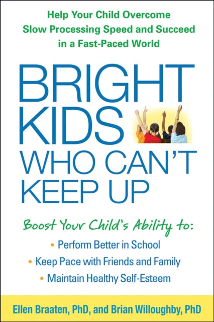 Book cover of: Bright Kids Who Can't Keep Up. By: Ellen Braaten