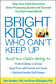 Book cover of: Bright Kids Who Can't Keep Up. By: Ellen Braaten