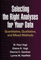 Book cover of: Selecting the Right Analyses for Your Data. By: W. Paul Vogt
