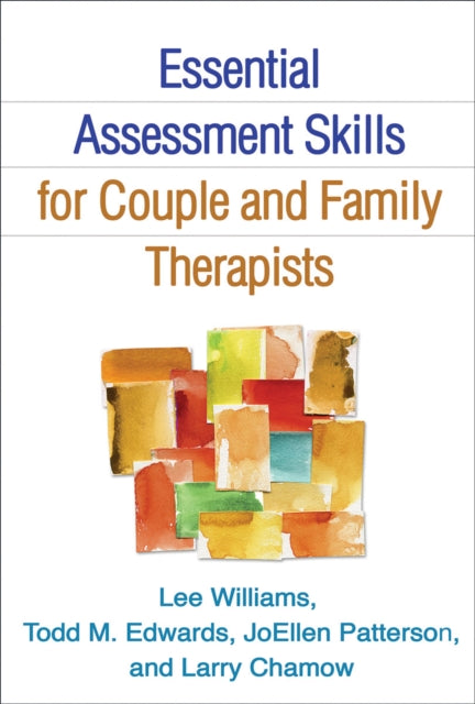 Book cover of: Essential Assessment Skills for Couple and Family Therapists. By: Lee Williams