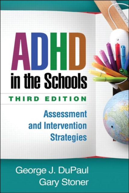 Book cover of: ADHD in the Schools, Third Edition. By: George J. DuPaul