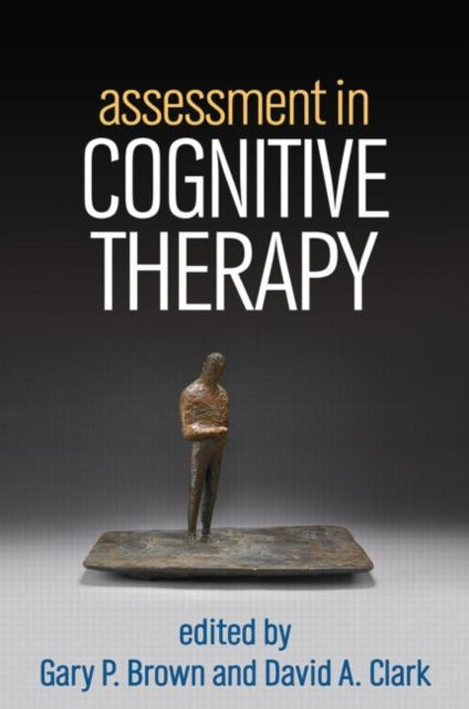 Book cover of: Assessment in Cognitive Therapy. By: Gary P. Brown