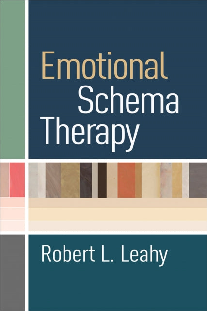 Book cover of: Emotional Schema Therapy. By: Robert L. Leahy