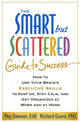 Book cover of: Smart but Scattered Guide to Success. By: Peg Dawson