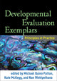 Book cover of: Developmental Evaluation Exemplars. By: Michael Quinn Patton