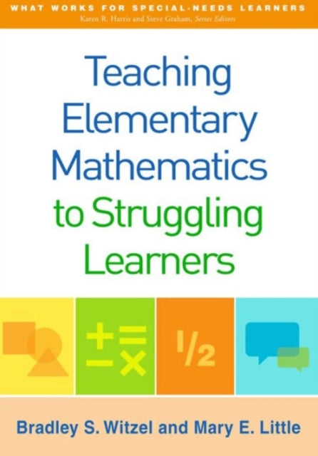 Book cover of: Teaching Elementary Mathematics to Struggling Learners. By: Bradley S. Witzel
