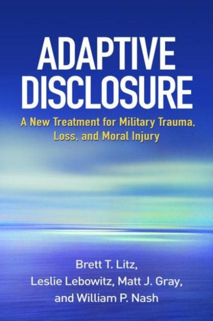 Book cover of: Adaptive Disclosure. By: Brett T. Litz
